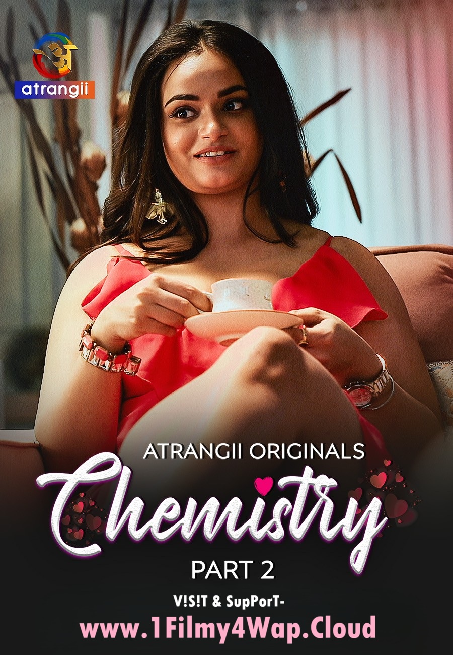 Chemistry Part-2 (2026) S01E04T06 Atrangii Hindi Web Series 1080p | 720p | 480p WEB-DL x264 AAC Download