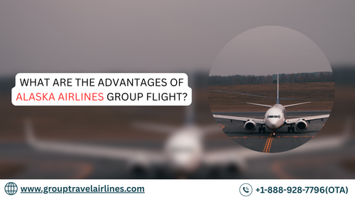 What Are the Advantages of Alaska Airlines Group Flight?.png