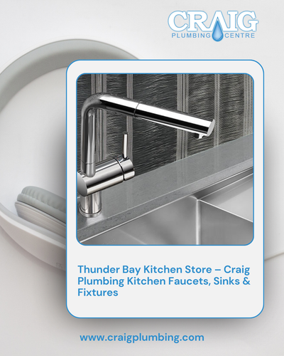 Thunder Bay Kitchen Store – Craig Plumbing Kitchen Faucets, Sinks & Fixtures.png