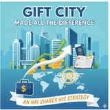 Gift City Made All the Difference: An NRI Shares His Strategy from Oman.png