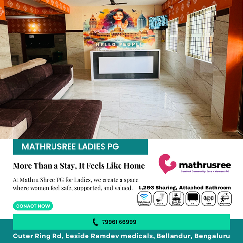 Mathru Shree PG for Ladies believes that comfort comes from care and warmth.