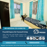 Sri Moksha PG Coliving offers quiet corners ideal for studying and remote work.