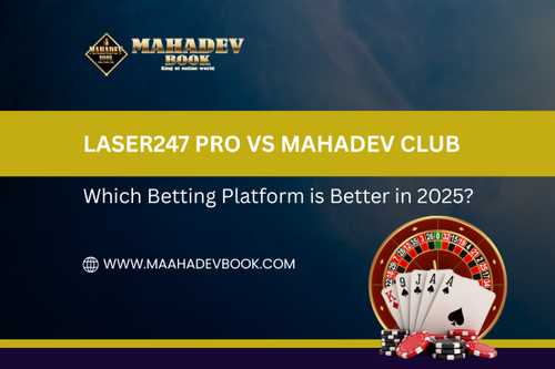 Laser247 Pro vs Mahadev Club Which Betting Platform is Better in 2025.png
