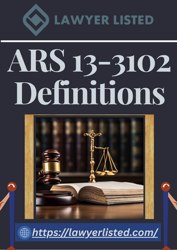 ARS 13-3102 Definitions.png