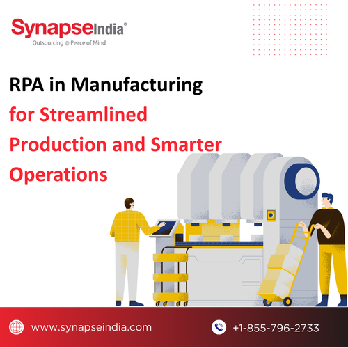RPA in Manufacturing for Streamlined Production and Smarter Operations.png