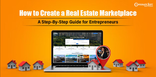 How-to-Create-a-Real-Estate-Marketplace-A-Step-By-Step-Guide-for-Entrepreneurs.jpg