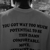 Don't Be Comfortable