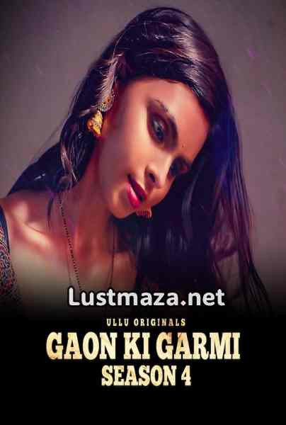 Gaon Ki Garmi Part-1 (2023) S04 Ullu Originals – Hindi Hot Web Series – WEB-DL X264 1080p 720p – Download