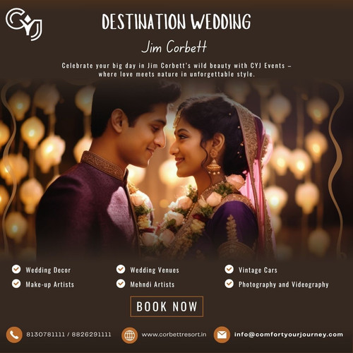 Destination Wedding Resorts in Jim Corbett: Celebrate Love Amidst Nature with CYJ Events.jpg