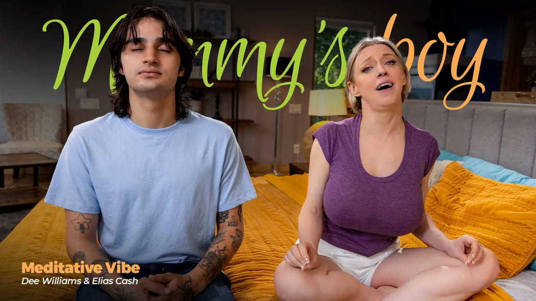 [MommysBoy / AdultTime] Dee Williams Meditative Vibe