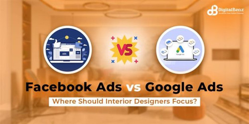 Facebook Ads vs Google Ads  Where Should Interior Designers Focus.jpg