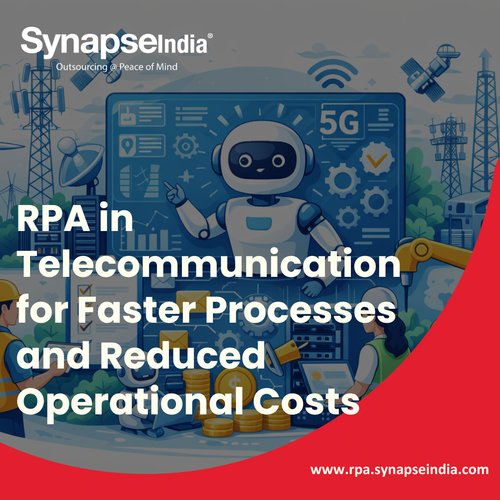 RPA in Telecommunication for Faster Processes and Reduced Operational Costs.png