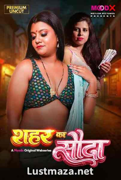 Sahar Ka Sauda (2026) MoodX Uncut Hindi Hot Short Film – WEB-DL X264 1080p 720p 480p Download