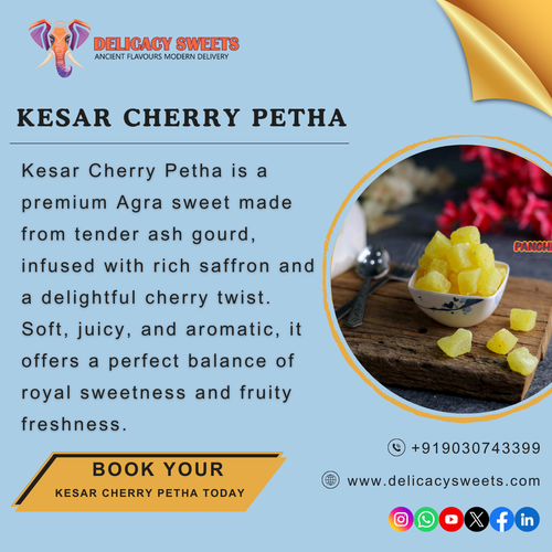 Why Choose Kesar Cherry Petha for Premium Sweet Cravings?.png