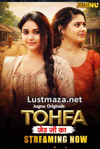 Tohfa (2026) S01 E01-E02 Jugnu App – Hindi Hot Web Series – WEB-DL X264 1080p 720p 480p Download