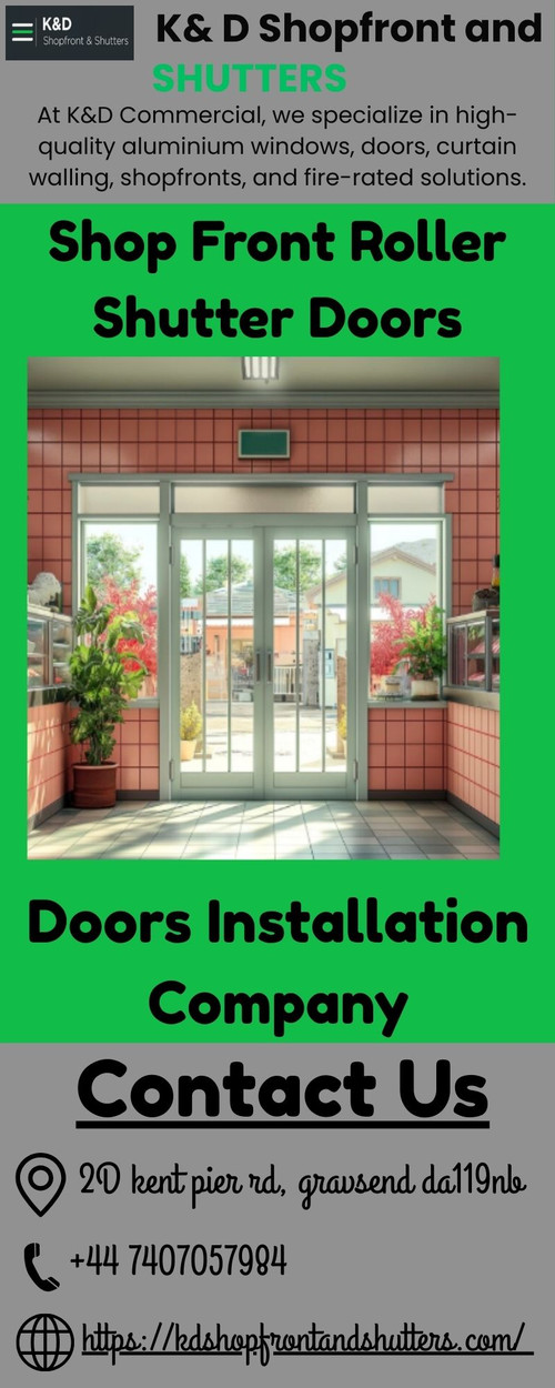 Delivering excellence in shop front security shutters, we provide durable, high-quality solutions designed to protect your business premises day and night. Our shutters combine strength, smooth operation, and modern design to enhance both security and appearance. Suitable for retail stores, warehouses, and commercial units, our systems are built for reliability and long-term performance. Professional installation and responsive support ensure complete peace of mind. Contact us today at +44 7407057984 to secure your storefront with confidence. Visit Us: https://kdshopfrontandshutters.com/

For more information visit: https://share.google/gBNiVH7nEfQIp4Yne
