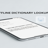 offline dictionary look up common words and phrases definitions are stored locally in the applicatio