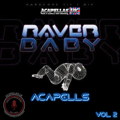 Raver Baby Acapellas Vol 2 [Acapells UK]