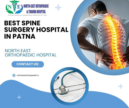 Best Spine Surgery Hospital in Patna: North East Orthopaedic Hospital.jpg