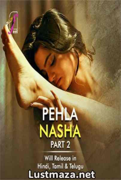Pehla Nasha Part 2 (2026) Feel App – Hindi Hot Web Series – WEB-DL X264 1080p 720p 480p – Download