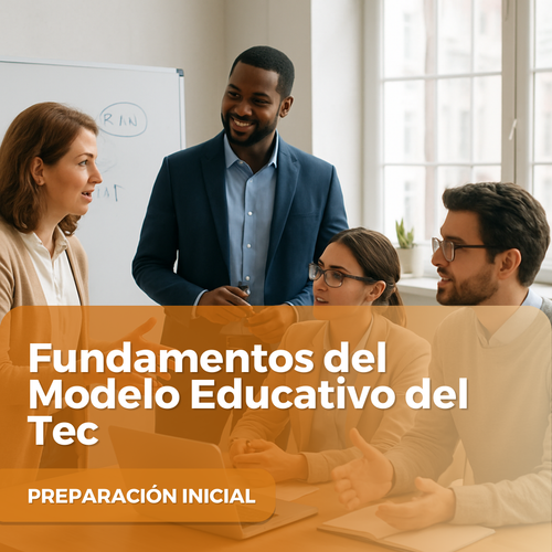 Fundamentos del Modelo Educativo del Tec