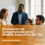 Evaluación de competencias en el Modelo Educativo del Tec