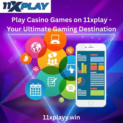 Play Casino Games on 11xplay - Your Ultimate Gaming Destination.jpg
