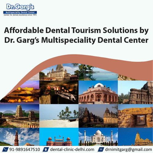 Affordable Dental Tourism Solutions by Dr. Garg’s Multispeciality Dental Center.jpg