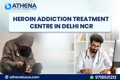Heroin Addiction Treatment Centre in Delhi NCR.jpg