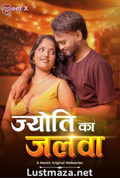 Jyoti Ka Jalwa (2026) MeetX Originals Uncut – Hindi Hot Short Film – WEB-DL X264 1080p Download