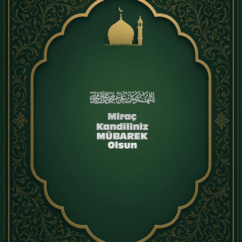 Miraç Kandiliniz Mübarek Olsun 150120260927 N4.jpg