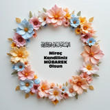 Miraç Kandiliniz Mübarek Olsun 010320250928 N68
