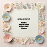 Miraç Kandiliniz Mübarek Olsun 160420250928 N10