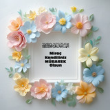 Miraç Kandiliniz Mübarek Olsun 010320250928 N130