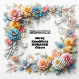Miraç Kandiliniz Mübarek Olsun 010320250928 N135