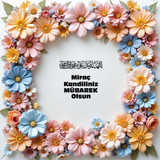 Miraç Kandiliniz Mübarek Olsun 200220250928 N298