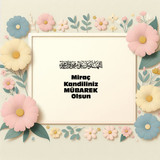 Miraç Kandiliniz Mübarek Olsun 160420250928 N22