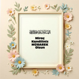 Miraç Kandiliniz Mübarek Olsun 160420250928 N18