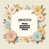 Miraç Kandiliniz Mübarek Olsun 160420250928 N15