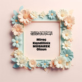 Miraç Kandiliniz Mübarek Olsun 190520250929 N40