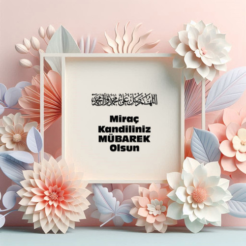 Miraç Kandiliniz Mübarek Olsun 190520250929 N96