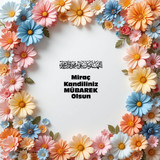 Miraç Kandiliniz Mübarek Olsun 200220250928 N301