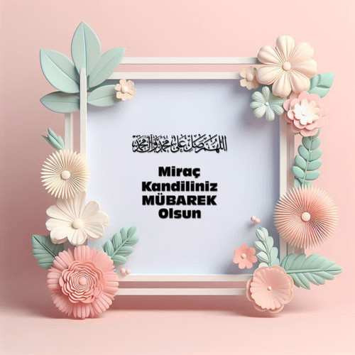 Miraç Kandiliniz Mübarek Olsun 190520250929 N106