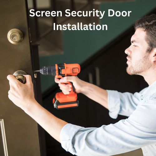 Screen Security Door Installation.jpg