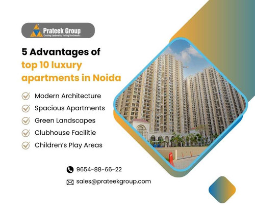 5 Advantages of top 10 luxury apartments in Noida.jpg