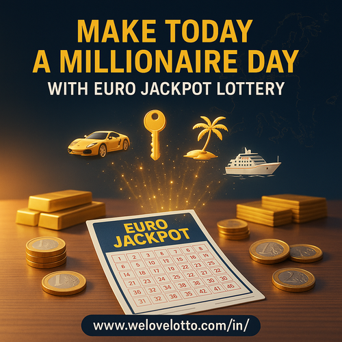 Make Today a Millionaire Day with Euro Jackpot Lottery.png