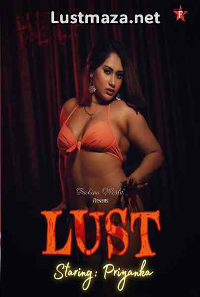 Lust Priyanka Barnita Fashion World Uncut – Hindi Hot Short Film – WEB-DL X264 1080p Download