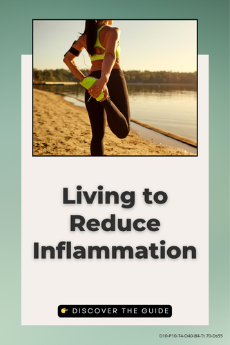 D10 P10 T4 O40 B4 Tt 70 Ds55 living to reduce inflammation.png