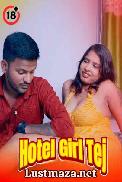 Hotel Girl Teju (2025) Uncut – Hindi Hot Short Film – WEB-DL X264 1080p – Download