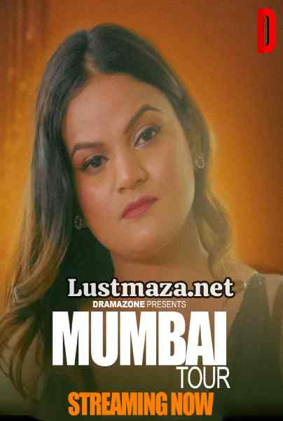 Mumbai Tour (2025) S01 E01-E02 DramaZone – Hindi Hot Web Series – WEB-DL X264 1080p 720p 480p – Download